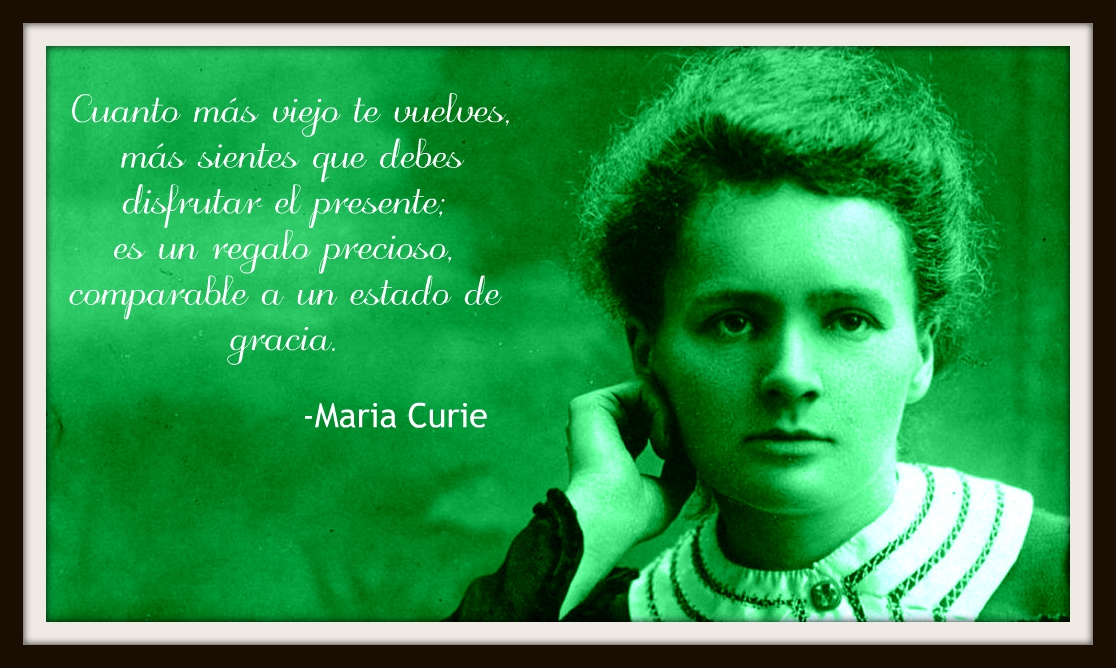 Historia: 10 frases célebres de Maria Curie. – Cultura Para Todos
